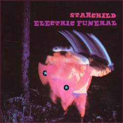 Starchild (USA) : Electric Funeral